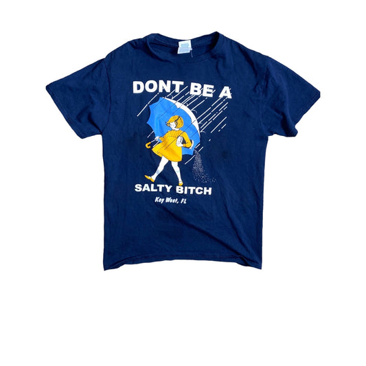 Don’t Be Salty Tee